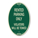 Rented Parking Only Violators Will Be Towed