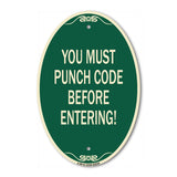 Property Security Sign You Must Punch Code Before Entering