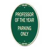 Professor of the Year Parking Only