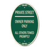 Private Street Owner Parking Only All Others Towed Promptly