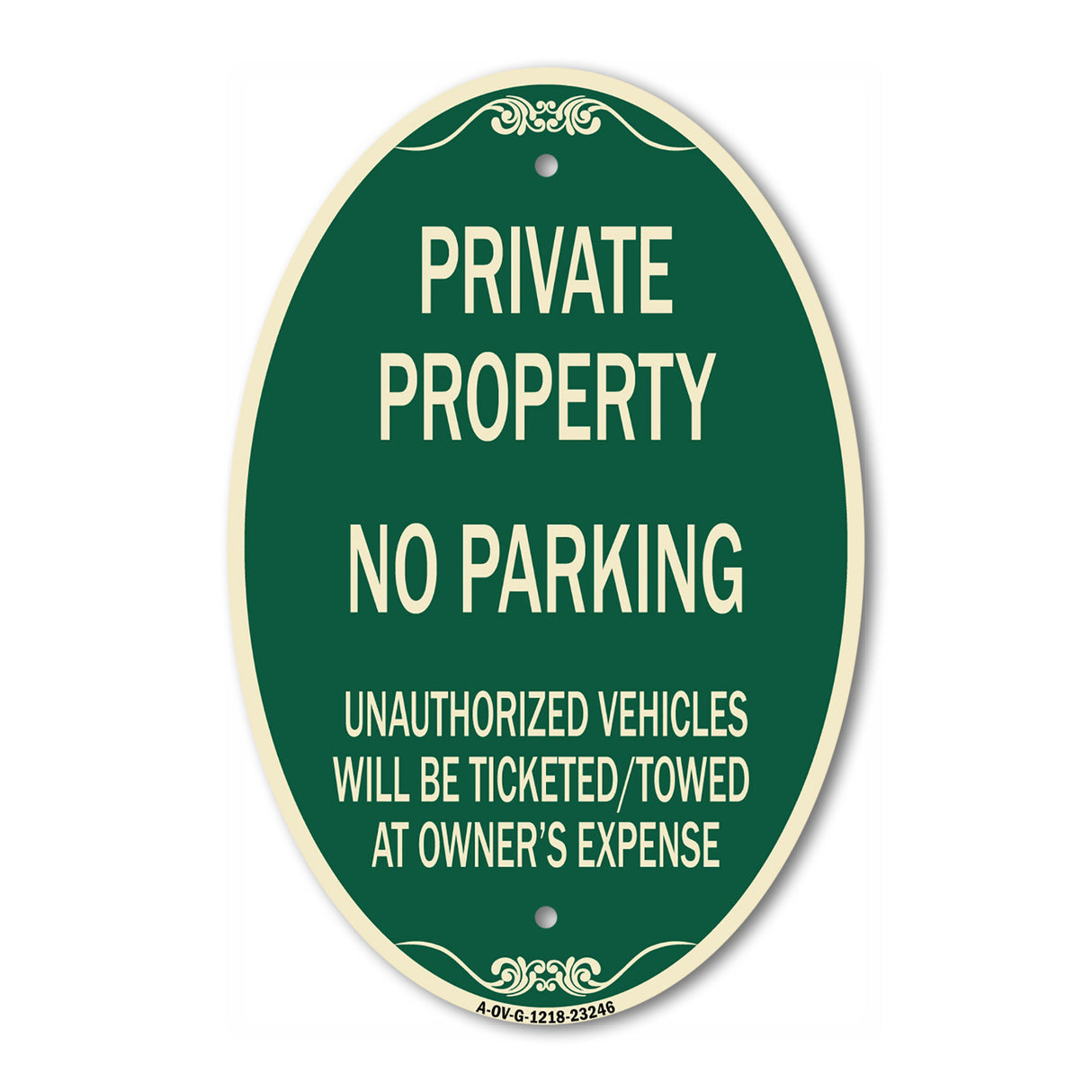 SignMission Designer Oval Sign - Private Property No Parking Unauthorized Vehicles Will Be Ticketed Towed at Owner's Expense (Reflective Aluminum)