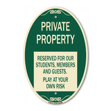 Private Property - Reserved for Our Students Members and Guests - Play at Your Own Risk