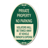 Private Property - No Parking Violators Will Be Towed Away at Vehicle Owner's Expense