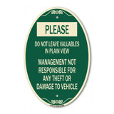 Please Do Not Leave Valuables in Plain View Management Not Responsible for ANY Theft or Damage to Vehicle