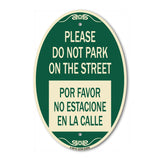 Please Do Not Park on the Street Por Favor No Estacione En La Calle