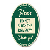 Please Do Not Block the Driveway Thank You!