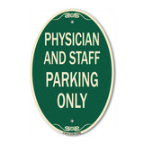 Physician and Staff Parking Only
