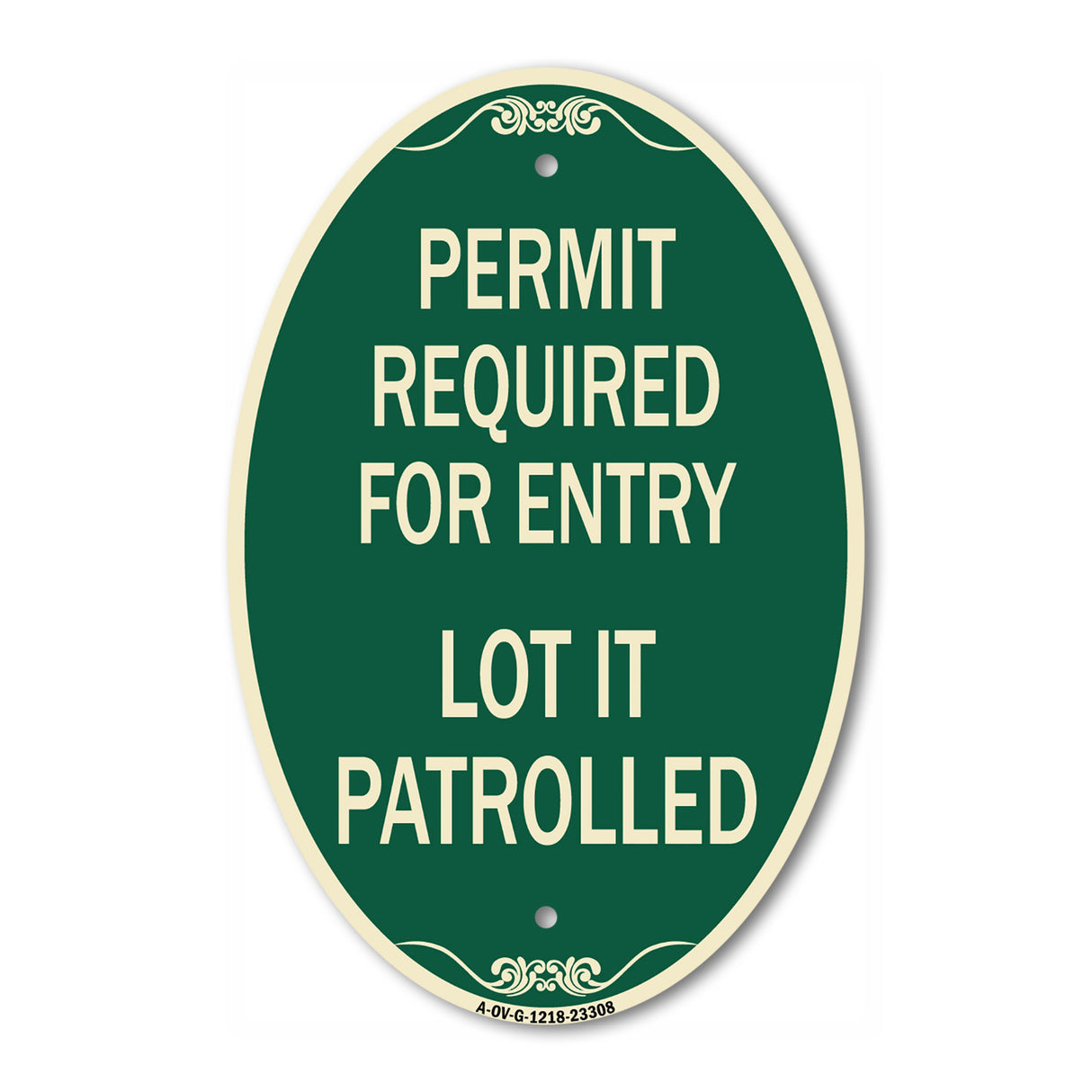 Permit Required for Entry Lot Is Patrolled Parking Sign