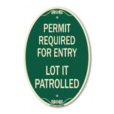 Permit Required for Entry Lot Is Patrolled Parking Sign