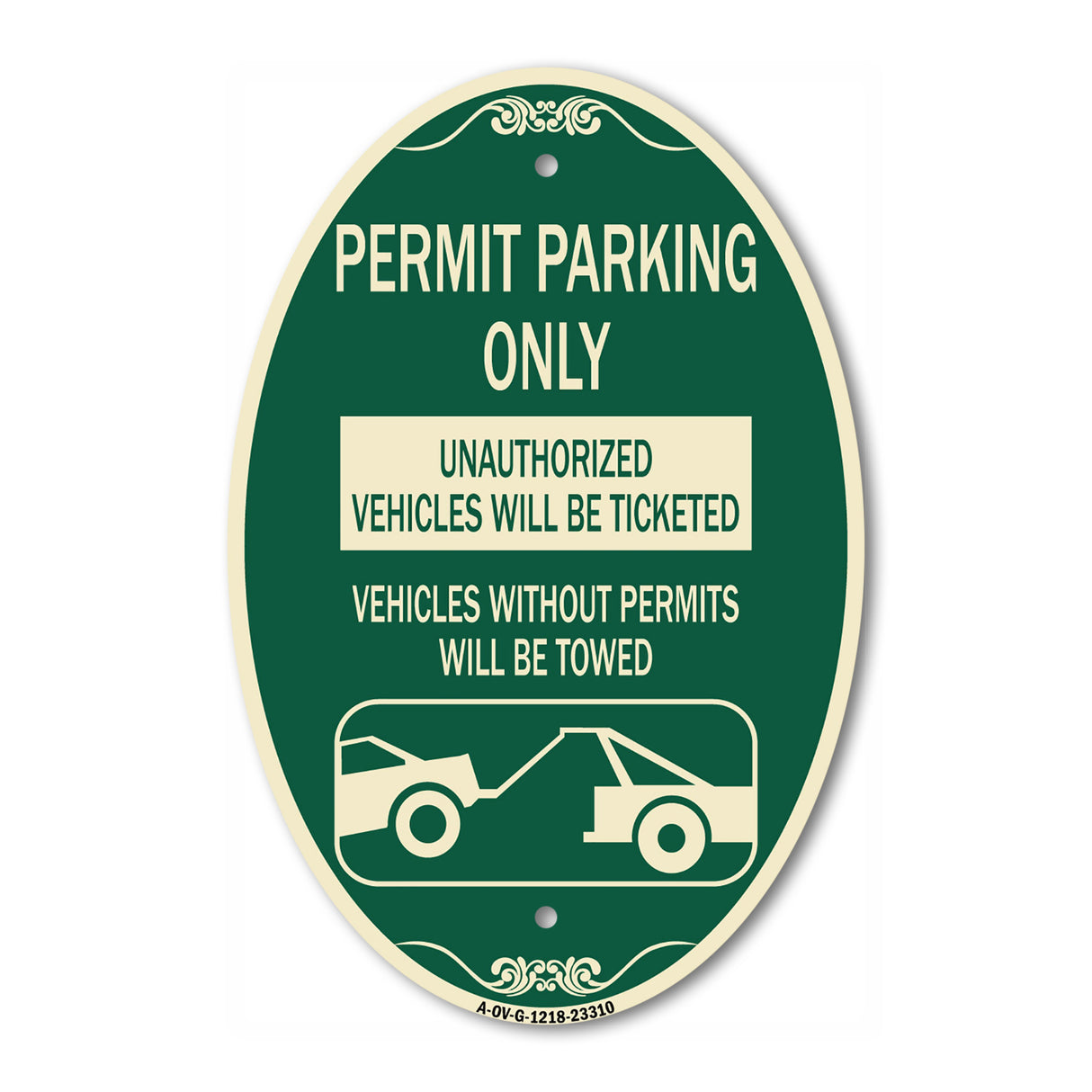 SignMission Designer Oval Sign - Permit Parking Only Unauthorized Vehicles Will Be Ticketed Vehicles Without Permits Will Be Towed (With Graphic)