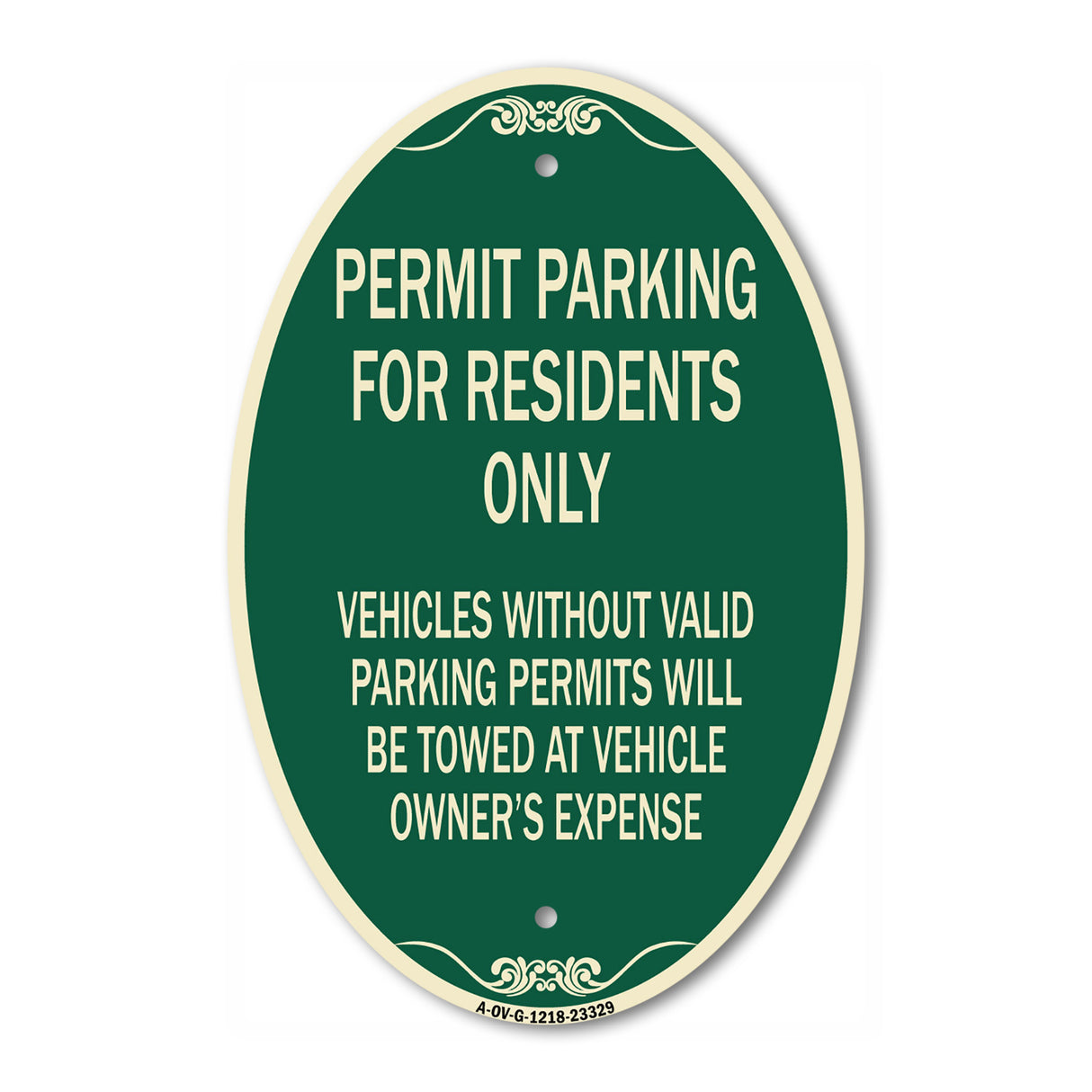 SignMission Designer Oval Sign - Permit Parking for Residents Only Vehicles Without Valid Parking Permits Will Be Towed at Vehicle Owner's Expense