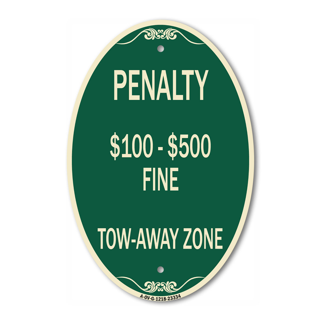 Penalty $100-$500 Fine Tow-Away Zone