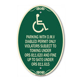 Parking with D.M.V Disabled Permit Only Violators Subject to Towing Under Ors 811.620 and Fine Under ORS 811.615