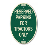 Parking Space Reserved Sign Parking Reserved for Tractors Only