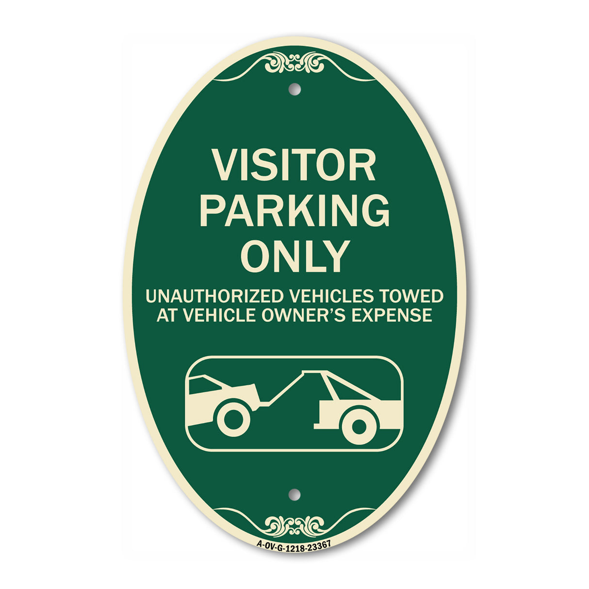 Parking Restriction Sign Visitor Parking Only Unauthorized Vehicles Towed at Owner Expense with Graphic