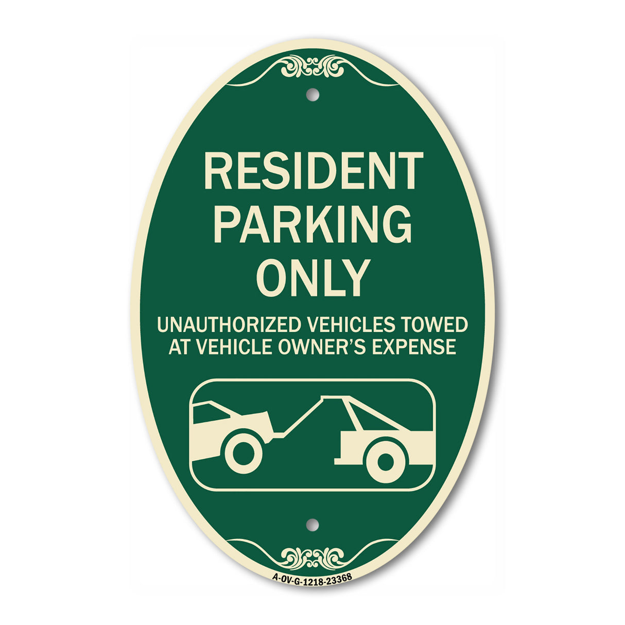 Parking Restriction Sign Resident Parking Only Unauthorized Vehicles Towed at Owner Expense with Graphic