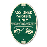 Parking Restriction Sign Assigned Parking Only Unauthorized Vehicles Towed at Owner Expense with Graphic
