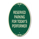 Parking Reserved for Today's Performer