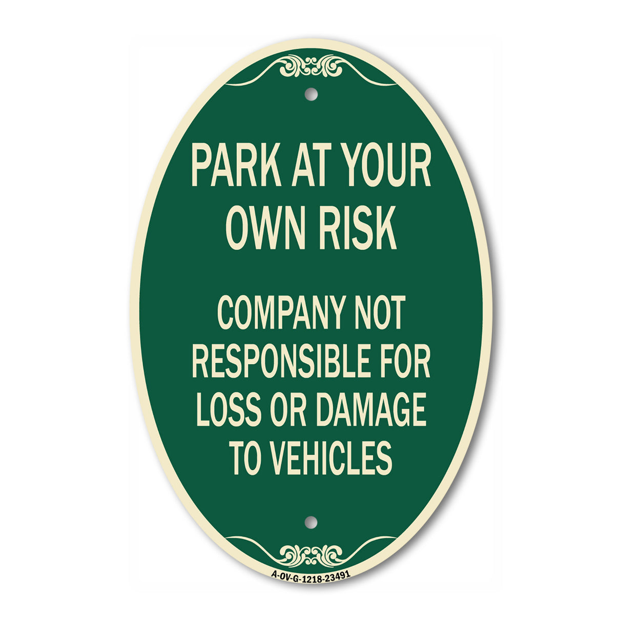 Park at Your Own Risk Company Not Responsible for Loss or Damage to Vehicles