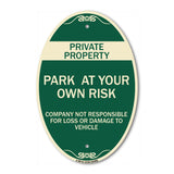Park at Your Own Risk - Company Not Responsible for Loss or Damage to Vehicle