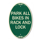 Park All Bikes in Rack and Lock Sign