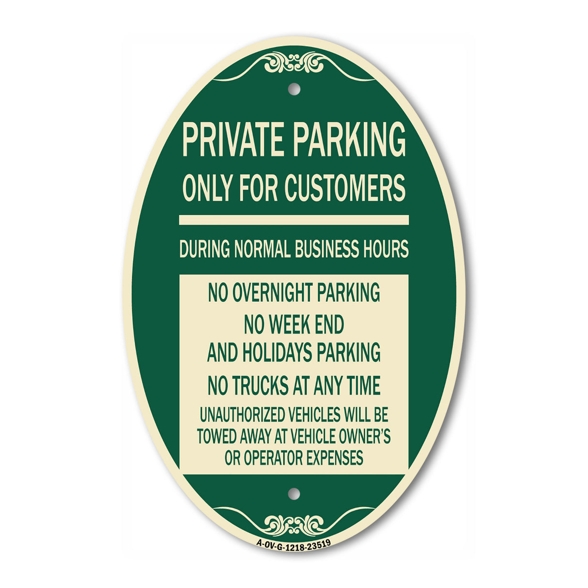 SignMission Designer Oval Sign - Only for Customers During Normal Business Hours No Overnight Parking No Trucks at Anytime Unauthorized Vehicle Towed
