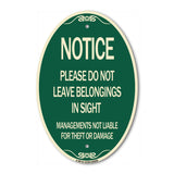 Notice Do Not Leave Belongings in Sight Management Is Not Liable for Theft or Damage