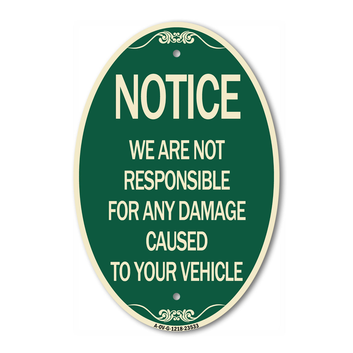 Notice Not Responsible for Damage