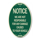 Notice Not Responsible for Damage