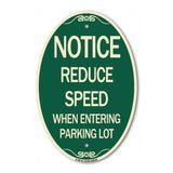 Notice - Reduce Speed When Entering Parking Lot Sign