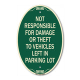 Not Responsible for Damage or Theft to Vehicles Left in Parking Lot