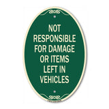 Not Responsible for Damage or Items Left in Vehicles