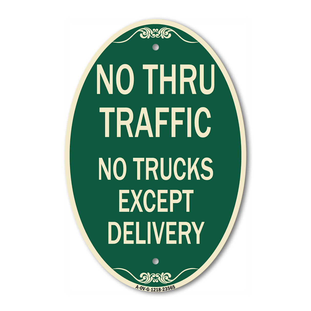 No Thru Traffic - No Trucks Except Delivery