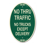 No Thru Traffic - No Trucks Except Delivery