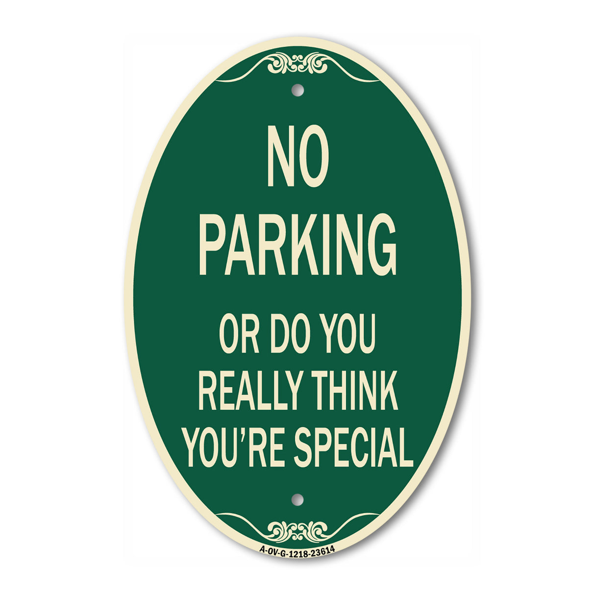 No Parking or Do You Really Think You Are That Special
