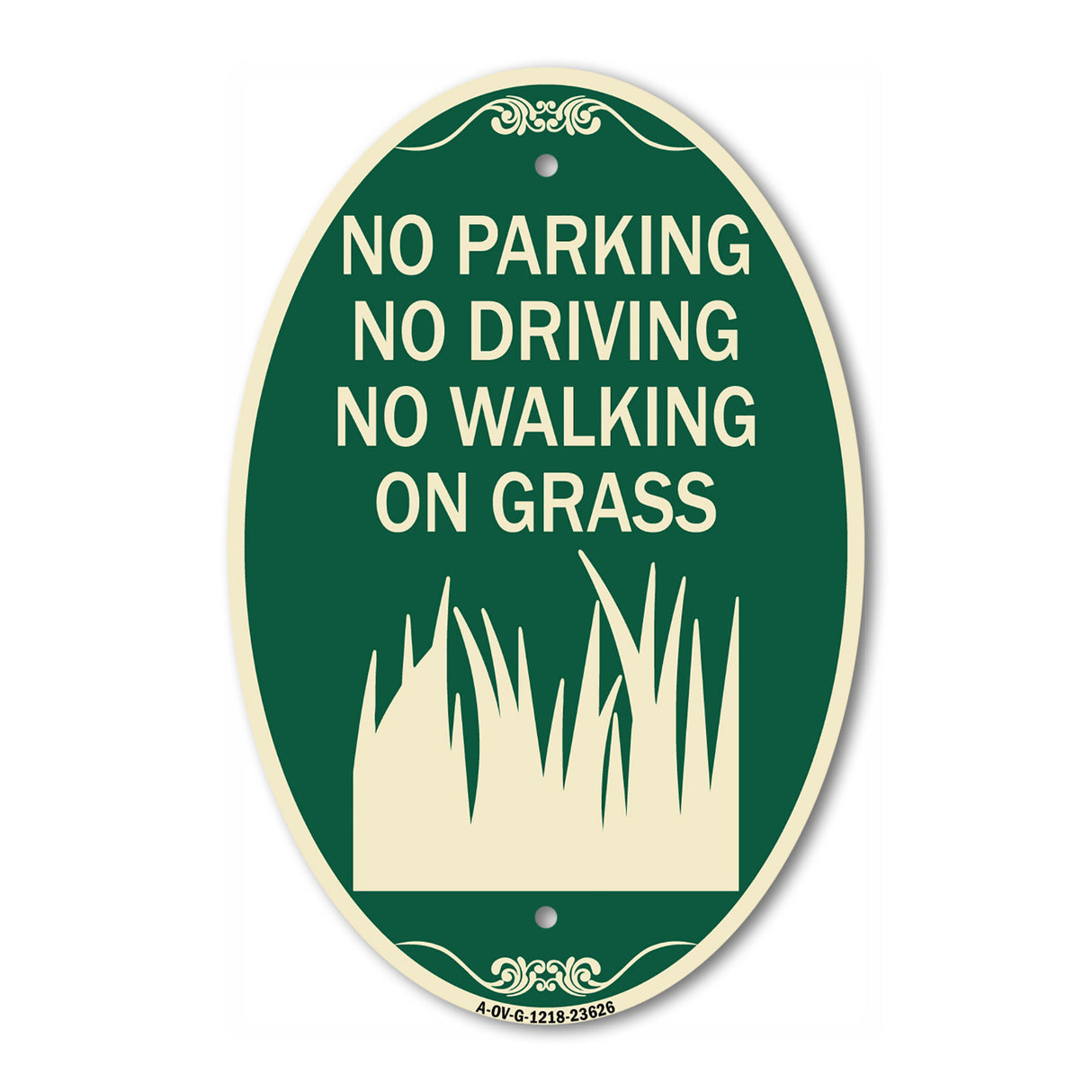 No Parking Driving or Walking on Grass