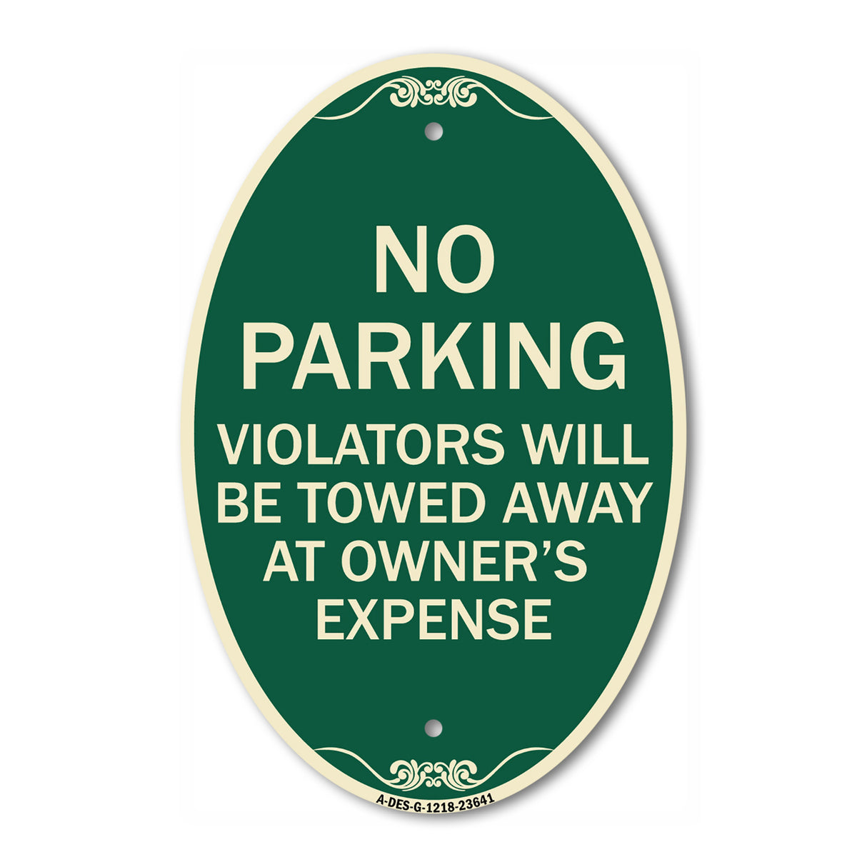 No Parking Violators Will Be Towed Away at Owner's Expense