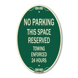No Parking This Space Reserved Towing Enforced 24 Hours