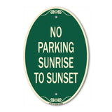 No Parking Sunrise to Sunset (In Daylight)