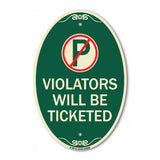 No Parking Sign Violators Will Be Ticketed