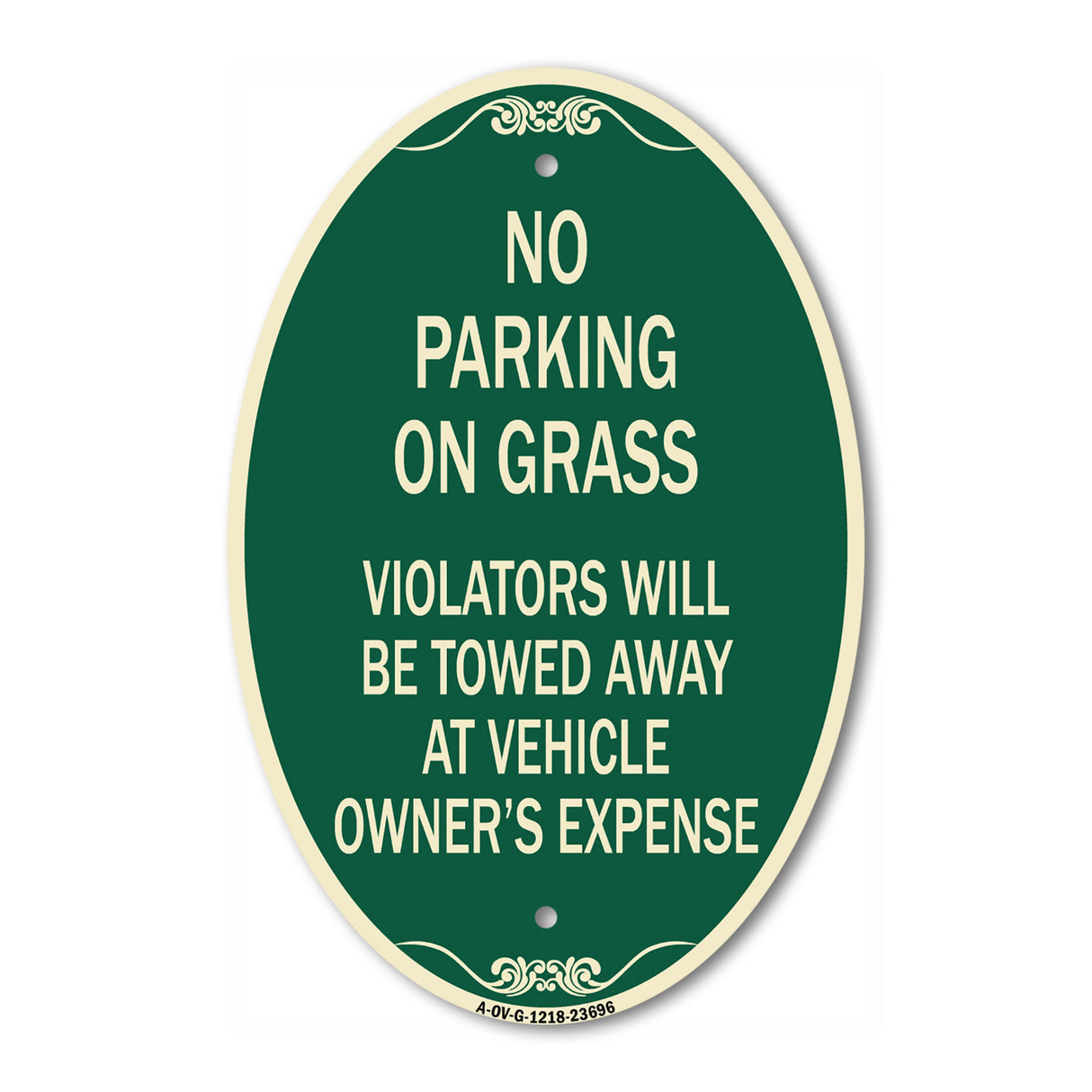 No Parking on Grass Violators Will Be Towed Away at Vehicle Owner's Expense