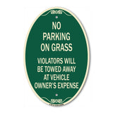 No Parking on Grass Violators Will Be Towed Away at Vehicle Owner's Expense