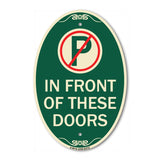 No Parking in Front of These Doors with Graphic