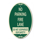 No Parking Fire Lane - Do Not Jeopardize Our Safety