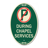 No Parking During Chapel Services