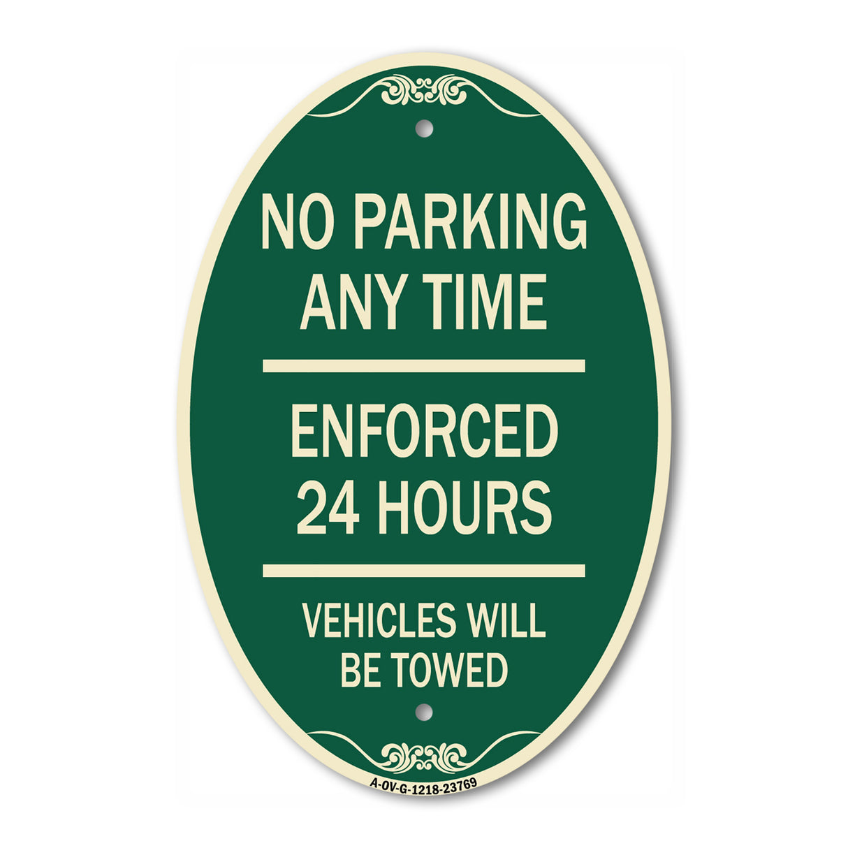 No Parking Anytime - Enforced 24 Hours Vehicles Will Be Towed