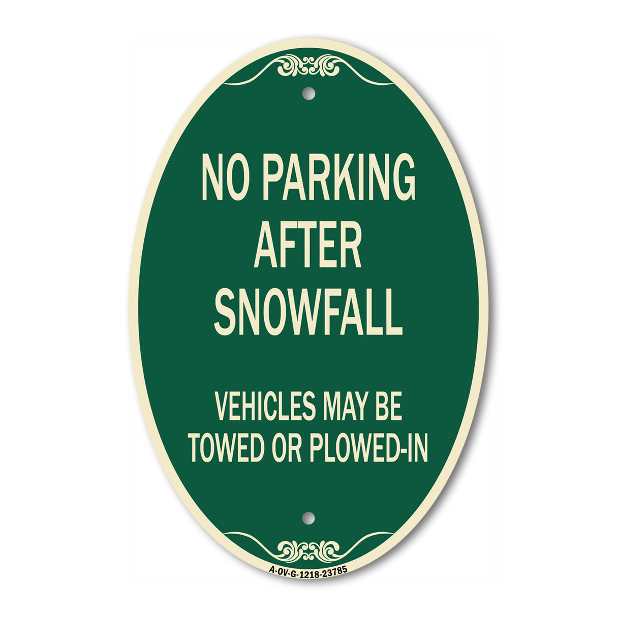 No Parking After Snowfall Vehicles May Be Towed or Plowed-In