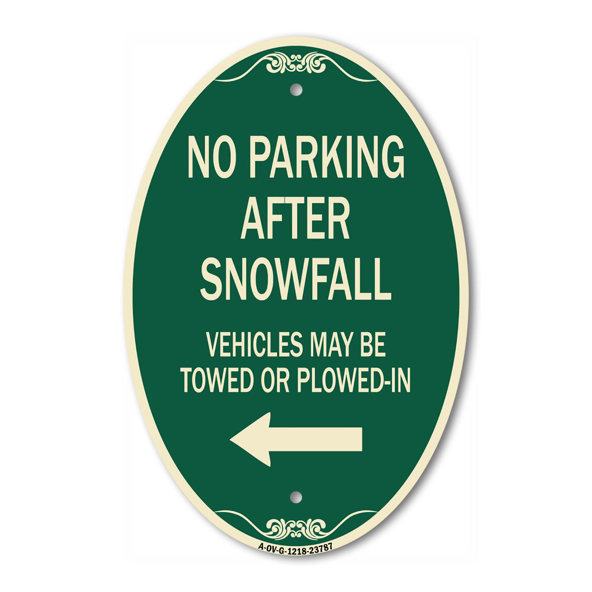 No Parking After Snowfall Vehicles May Be Towed or Plowed-In with Left Arrow