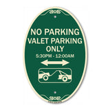 No Parking - Valet Parking Only 5-30pm-12-00am (With Bi-Directional Arrow & Tow Away Graphic)