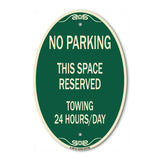No Parking - This Space Reserved Towing Enforced 24 Hours Day